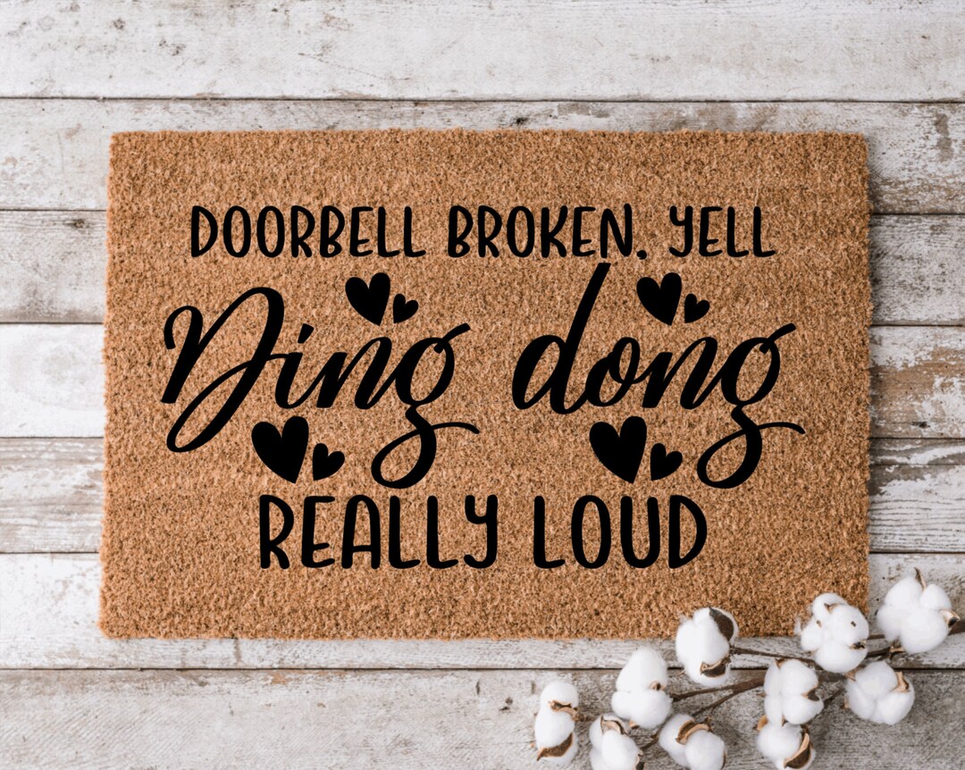 Doorbell Broken Yell Ding Dong Wedding Gift Custom Doormat Personalized