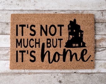 Its Not Much But Its Home Housewarming Gift | Wedding Gift | Custom Doormat | Personalized Doormat | Closing Gift | Front Door Mat |