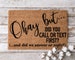 Okay but... did you call or text first? | Custom Welcome Mat | Personalized Door Mat | Home Decor | Housewarming Gift | Funny Doormat 