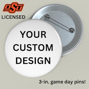 Oklahoma State Game Day Buttons, 3 inch Buttons, Custom Buttons, OkState Pins, Football Buttons, Cute Buttons College Game Day Accessories