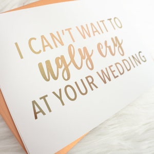 I Can't Wait to Ugly Cry at Your Wedding Card Engagement Card Congratulations on Your Engagement Card image 2