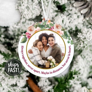 Always Together, Never Apart Friendship Photo Ornament | Friend Christmas Ornament Long Distance Picture Ornament Long Distance Gift