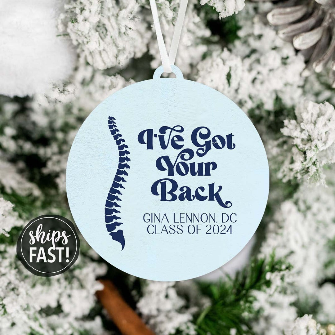 Chiropractor Graduation Ornament Personalized Chiropractor Ornament Got Your Back Doctor of