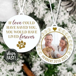 If Love Could Have Saved You Dog Photo Acrylic Ornament | In Memory of Pet Ornament Personalized Pet Ornament Dog Memorial Ornament