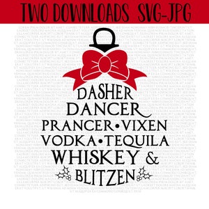 May include: A red Christmas bell with a red bow and the text "Dasher Dancer Prancer Vixen Vodka Tequila Whiskey & Blitzen" in black.