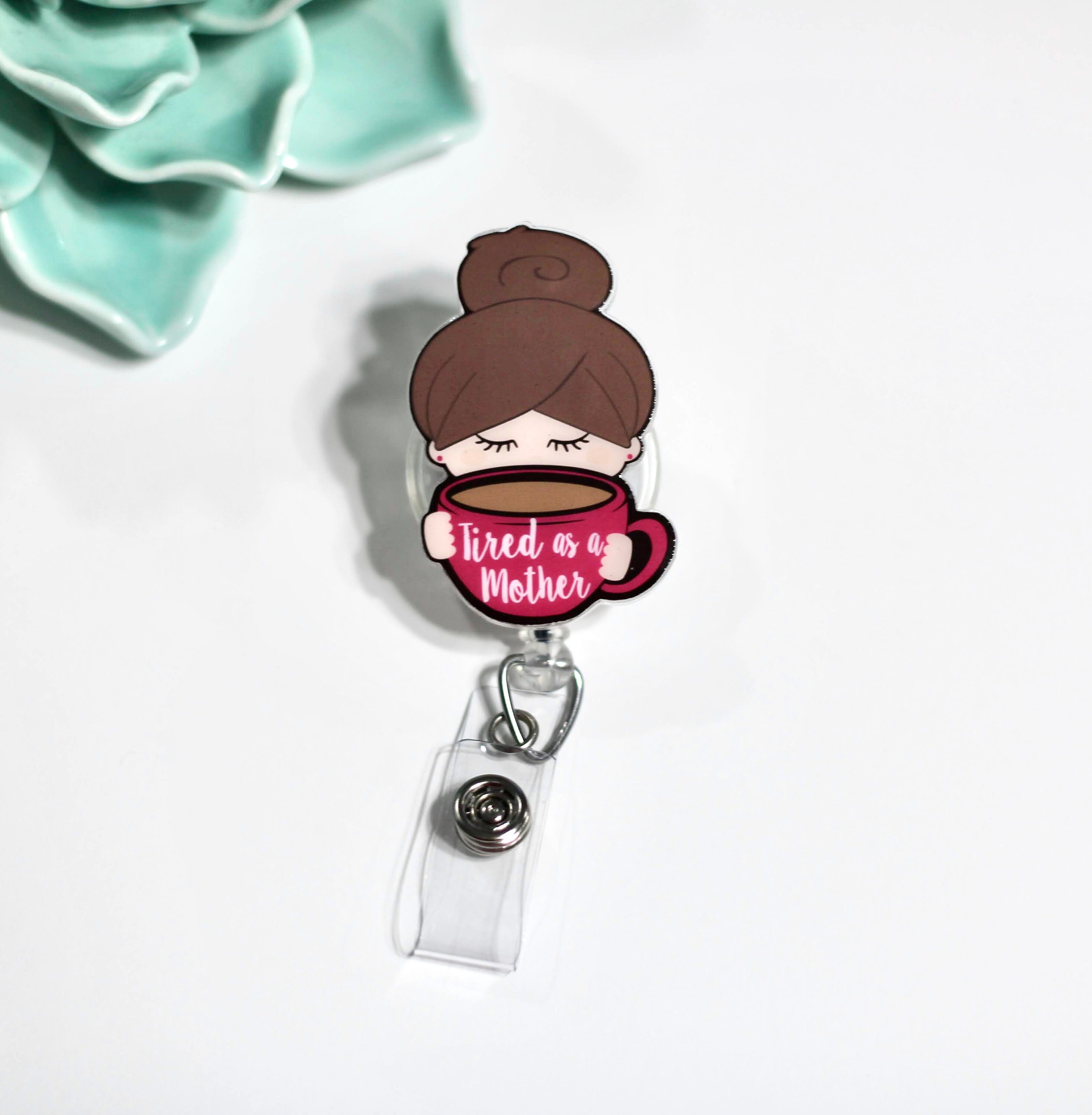 Tired As A Mother Badge Reel - Mom Drinking Coffee - Mom Life - Glitter - Medical Key Card - Nurses Gift - Office Staff Gift 