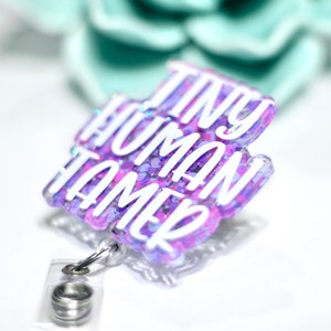 Tiny Human Tamer Glitter Badge Reel: Nurse ID Card Holder