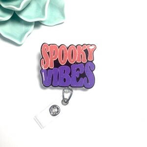 Spooky vibes badge reel - Halloween - fall badge reel - glitter - id badge holder - medical ID card - key card - teacher gifts - nurse gifts