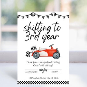 May include: A white invitation with black text and a red toy car with black and white checkered flags. The text reads "shifting to 3rd year" and "Please join us for a party celebrating Owen's 4th birthday!" with the date, time, and address below.