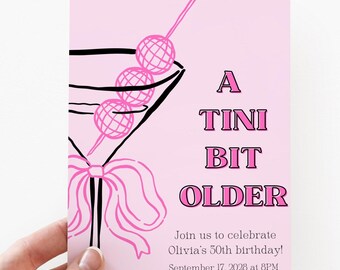 A Tini Bit Older Invite, Tini Bit Older Birthday, 30th Birthday Invite, Espresso Martini Birthday, Printable Invite, Coquette, Disco
