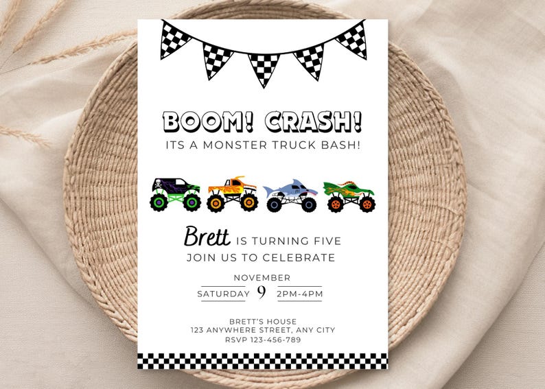 May include: White invitation card with the text "BOOM! CRASH! ITS A MONSTER TRUCK BASH!" and four monster truck illustrations. The card also includes the text "Brett IS TURNING FIVE JOIN US TO CELEBRATE" and event details.