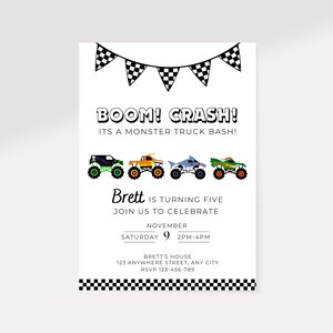 May include: White invitation card with the text "BOOM! CRASH! ITS A MONSTER TRUCK BASH!" and four colorful monster truck illustrations. The invitation is for Brett's fifth birthday party on Saturday, November 9th, from 2 PM to 4 PM.