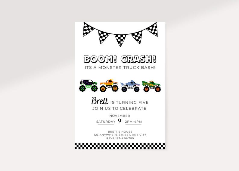 May include: White invitation card with the text "BOOM! CRASH! ITS A MONSTER TRUCK BASH!" and four colorful monster truck illustrations. The invitation is for Brett's fifth birthday party on Saturday, November 9th, from 2 PM to 4 PM.