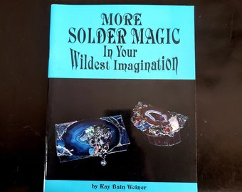 Stained Glass Pattern Book - More Solder Magic in Your Wildest Imagination by Kay Bain Weiner