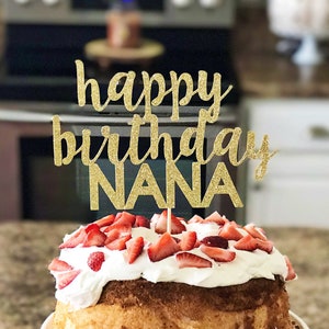 Custom Name Happy Birthday Cake Topper | Happy Birthday Nana | Personalized Birthday Decoration | 50th Birthday | 60th Birthday | Happy 70th