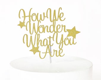 How We Wonder What You Are Cake Topper | Twinkle Twinkle Little Star | Baby Shower Cake Topper | Gender Reveal Party | Baby Sprinkle Decor