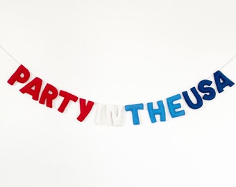 Party in the USA  Felt Garland | 4th of July Banner | Red White and Blue | Stars and Stripes | Felt Letter Banner | Oh My Stars