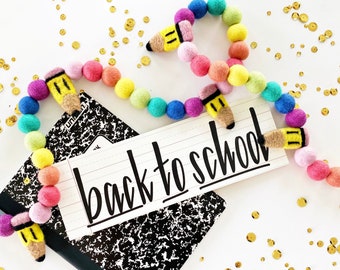 Back To School Felt Ball Garland | First Day of School Pom Pom Garland | 1st Day of School Breakfast | Back to School Decor | Felt Pencils