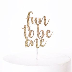 Fun To Be One Cake Topper | One is Fun Cake Topper | 1st Birthday Cake Topper | One Cake Topper | First Birthday | Smash Cake Topper | One