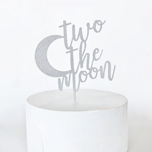 Two The Moon Cake Topper | Space Party | Two Years Old | 2nd Birthday | Love You To The Moon | Number Two Cake Topper | Moon and Stars