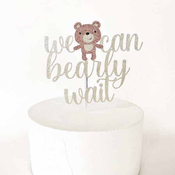 We Can Bearly Wait Cake Topper | Teddy Bear Cake Topper | Baby Shower Decorations | Teddy Bear Baby Shower | It's A Boy | Gender Reveal