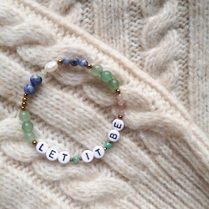 LET IT BE Buchstabenarmband, positiv, gute Stimmung, Naturstein