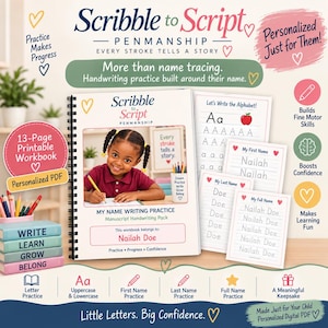 May include: A 13-page printable workbook titled Scribble to Script Penmanship, featuring a child practising handwriting on the cover. The set includes pages for alphabet, first name, last name, and full name tracing with the name Nailah Doe.