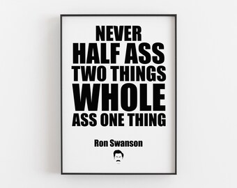 Ron Swanson, Ron Swanson Quote, Ron Swanson Poster, Ron Swanson Parks and Rec, Swanson Quote, Ron Swanson Saying, Download Ron Swanson, 109
