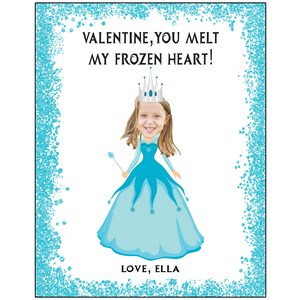 May include: A Valentine's Day card featuring a girl dressed as a princess with a blue dress and a silver crown. The card says "Valentine, you melt my frozen heart!" and "Love, Ella".