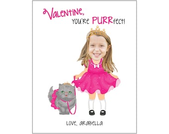 May include: A Valentine's Day card featuring a cartoon girl wearing a pink dress and a crown, holding a leash attached to a gray cat wearing a pink dress and a crown. The text on the card reads "a Valentine, you're PURRfect! Love, Arabella."