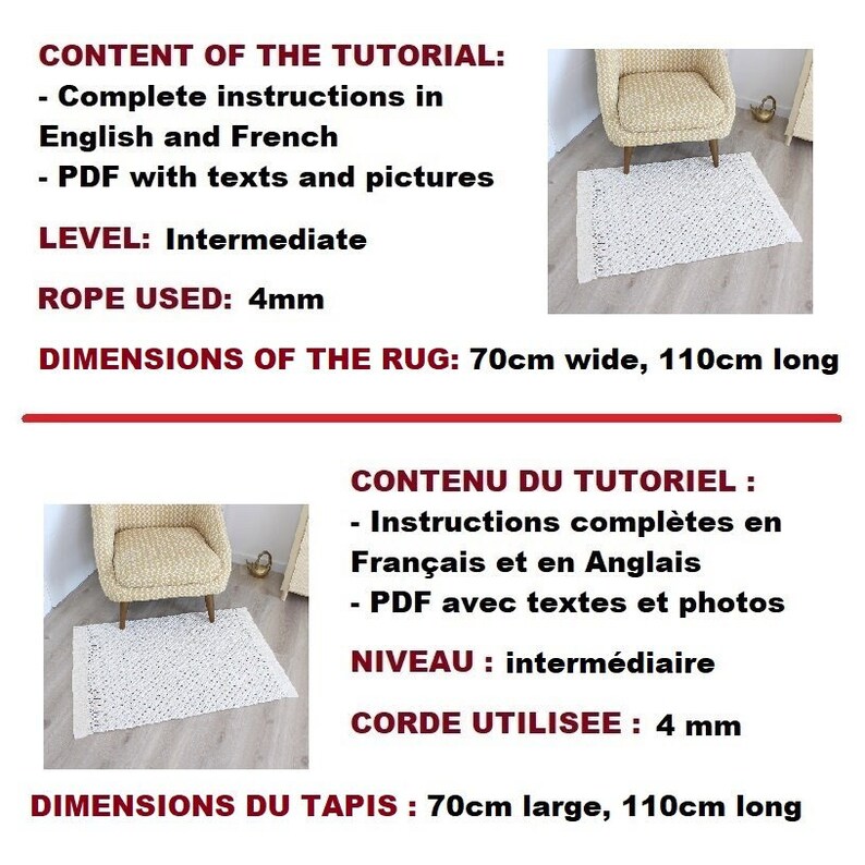 May include: A white macrame rug with a simple geometric pattern, laid out on a wooden floor in front of a chair. The rug is 70 cm wide and 110 cm long. The text on the image reads: "CONTENT OF THE TUTORIAL: - Complete instructions in English and French - PDF with texts and pictures LEVEL: Intermediate ROPE USED: 4mm DIMENSIONS OF THE RUG: 70cm wide, 110cm long"