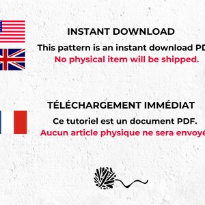 K&ouml;nnte beinhalten: Eine Grafik f&uuml;r den digitalen Download mit dem Text "INSTANT DOWNLOAD" und "This pattern is an instant download PDF. No physical item will be shipped." in Englisch und "T&Eacute;L&Eacute;CHARGEMENT IMM&Eacute;DIAT" und "Ce tutoriel est un document PDF. Aucun article physique ne sera envoy&eacute;." in Franz&ouml;sisch. Die Grafik enth&auml;lt auch die Flaggen der Vereinigten Staaten, Gro&szlig;britanniens und Frankreichs.