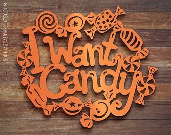 Halloween Candy SVG, papercut svg, svg files for silhouette halloween, svg files for cricut, papercut patterns, I want candy, laser dxf cnc