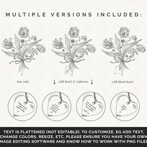 May include: A digital download of three different versions of a black and white line drawing of a bouquet of tulips and other flowers tied with a bow. The first version shows the bouquet with a blank heart, the second version shows the bouquet with a heart and four phrases, and the third version shows the bouquet with a bow only.