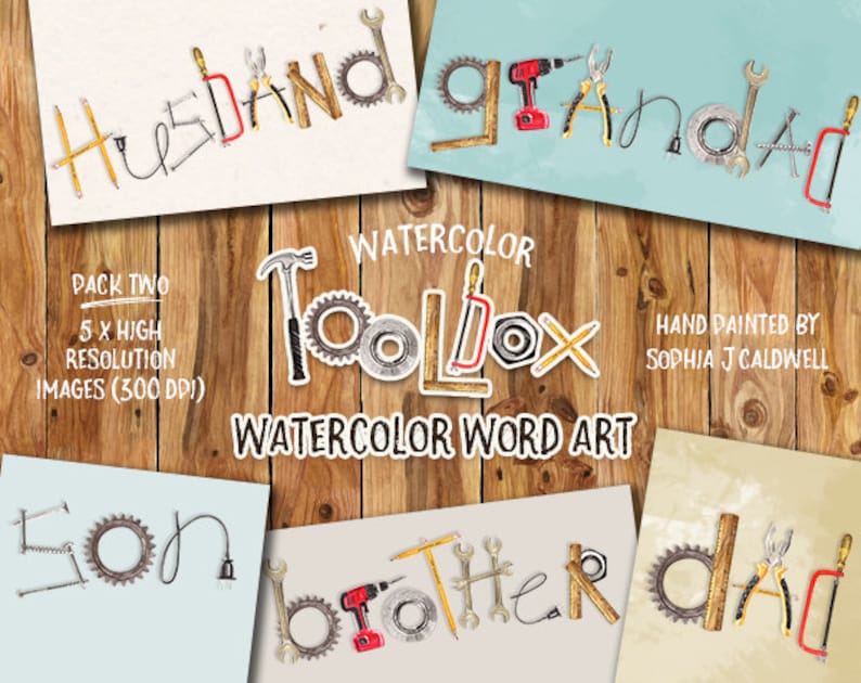 May include: Watercolor word art featuring the words "Husband", "Grandad", "Son", "Brother", and "Dad" spelled out using tools like wrenches, hammers, and screwdrivers. The words are painted in a watercolor style on a light blue background.