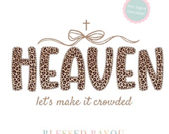 Make Heaven Crowded Christian PNG: Leopard Worship Shirt Design (Digital Download)
