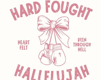 Hard Fought Hallelujah PNG: Christian Boxing Design (Digital Download)