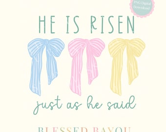 He Is Risen Pastel Bows Easter PNG: Christian Scripture Design  (Digital Download)