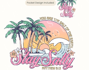 May include: A graphic design featuring a tropical beach scene with palm trees, a sunset, and ocean waves. The text "Stay Salty" is in pink script, with the phrase "You are the salt of the earth" and the Bible verse Matthew 5:13.