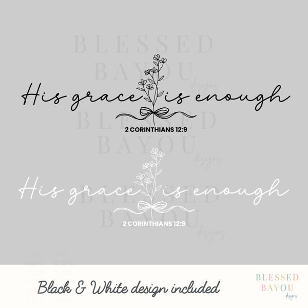 His Grace Is Enough 2 Corinthians Christian PNG: White and Black Design (Digital Download)