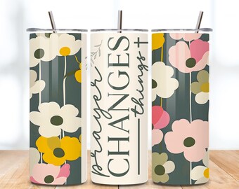 Prayer Changes Things Tumbler Wrap: Floral Christian PNG Bible Verse Design (Digital Download)