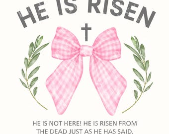 He Is Risen PNG: Pink Bow Christian Bible Verse (Digital Download)