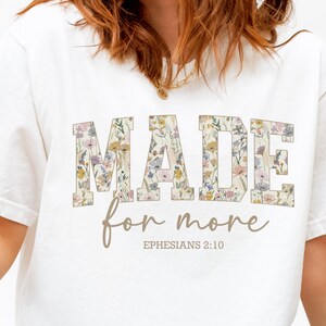 Floral Christian PNG: "Made For More" Shirt Design (Digital Download) image 2