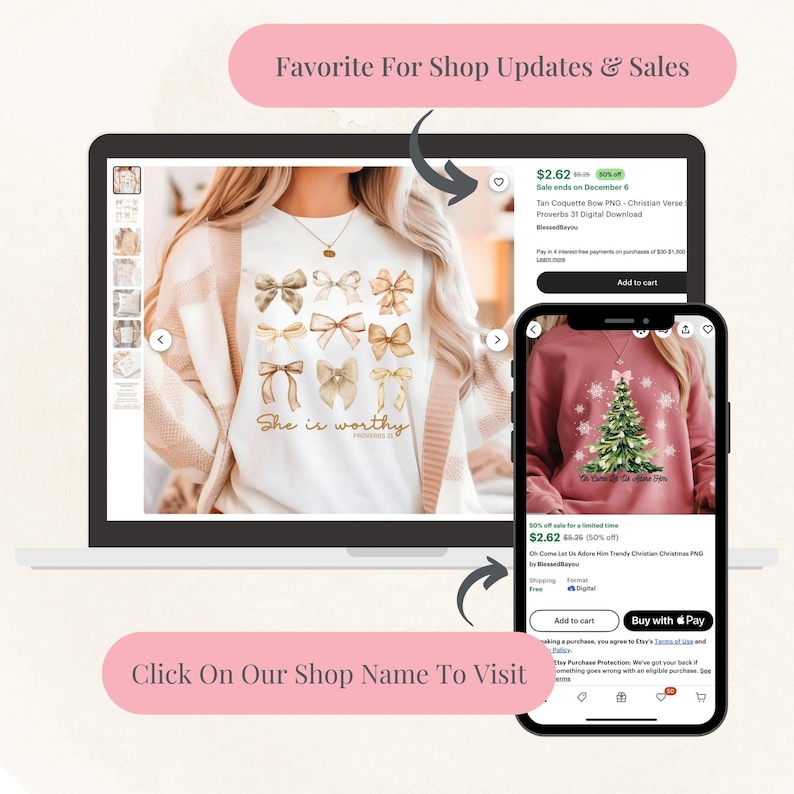 May include: A laptop and smartphone display Etsy listings. The laptop shows a white t-shirt with bow graphics and the text "She is worthy." The smartphone displays a red sweatshirt with a Christmas tree design. Text on the image reads "Favorite For Shop Updates & Sales" and "Click On Our Shop Name To Visit."