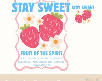 Stay Sweet Strawberry PNG: Fruit of the Spirit Design (Digital Download)