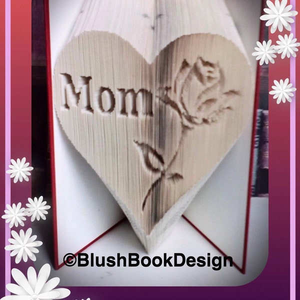 Mom Solid Heart with Rose Book Folding Pattern Unique Gift Combination Method