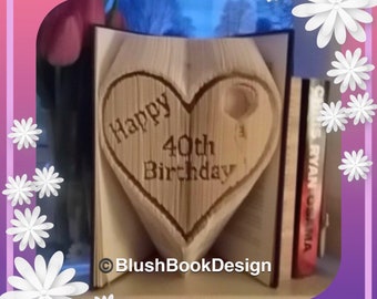 Happy 40th Birthday Heart book folding art pattern Unusual unique family gift