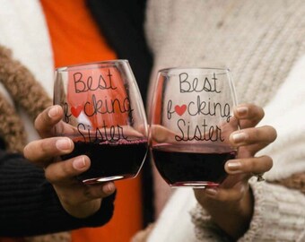 Funny Sister Wine Glass, Unbiological Sister Gift, 40th Birthday