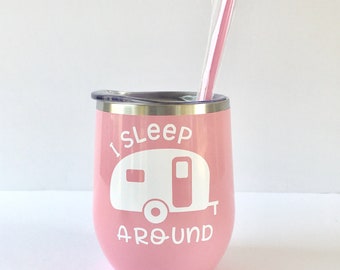 Camping Tumbler, New RV Gifts, I Sleep Around Tumbler, Inappropriate Birthday Gift, Camping Lover Gifts, Glamping Trailer,