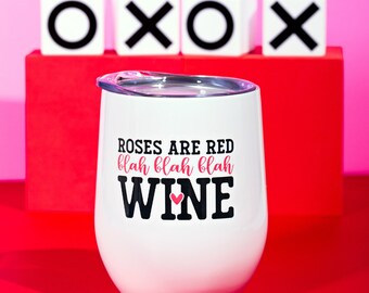 Roses Are Red Blah Wine, V day Gift Ideas, Valentine's Gift For Mom, Valentine's Day Gift, Gift For Friend, Wine Lover Gift, Galentine's Day